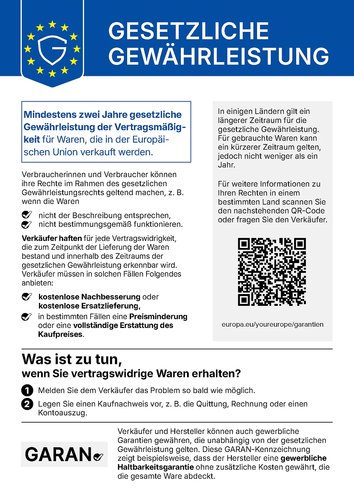 EU notice “Legal guarantee”: Goods sold in the EU are covered by a legal guarantee of conformity of at least two years. If goods do not match their description or do not work as intended, the seller is liable and must offer free repair or replacement, or in certain cases a price reduction or a full refund. Report the problem to the seller as soon as possible and provide proof of purchase. More information: europa.eu/youreurope/guarantees